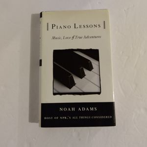 Piano lessons. Music, Love and True Adventures. Noah Adams